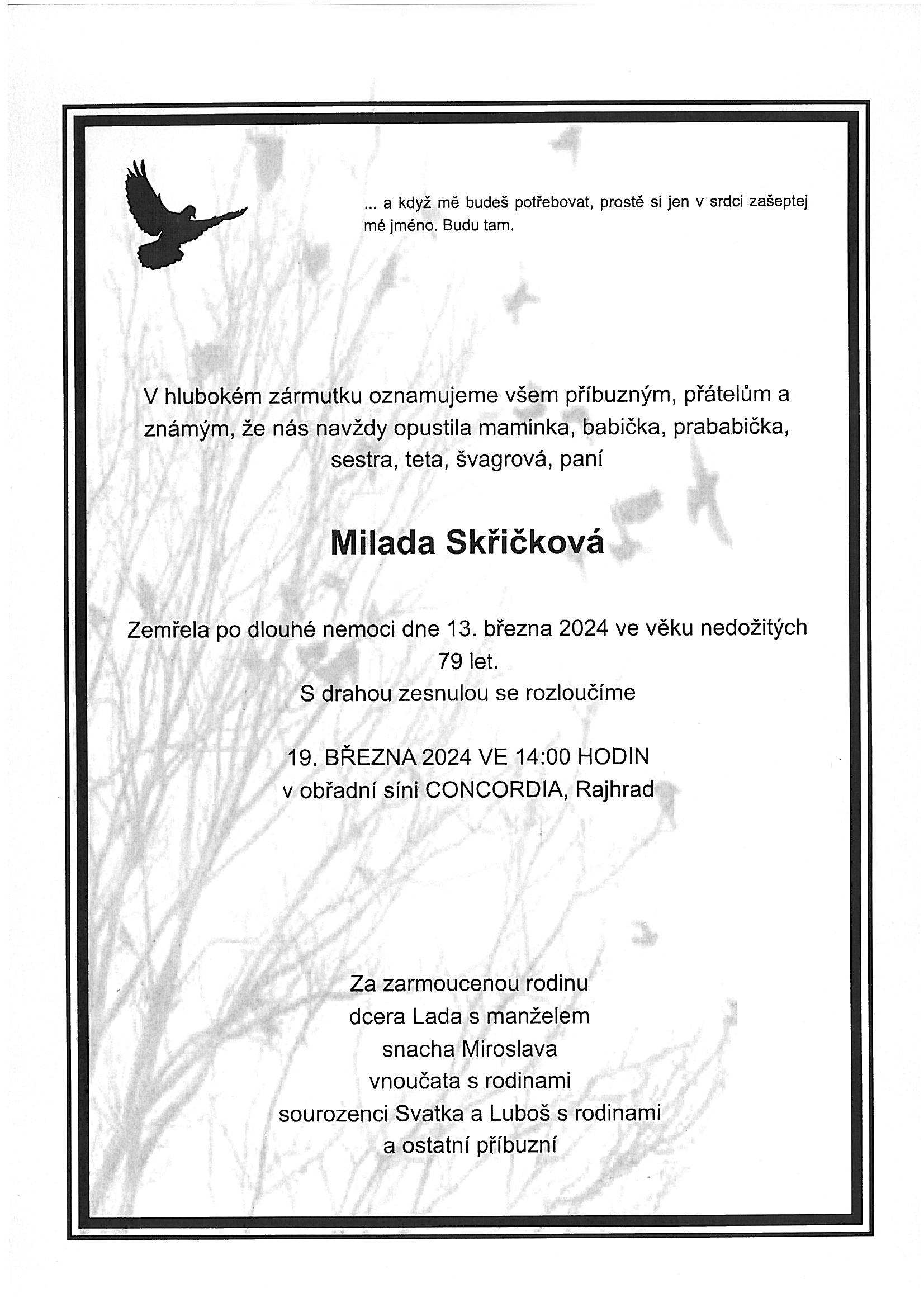 Milada Milada Skřičková † 13.03.2024 • Město Rajhrad